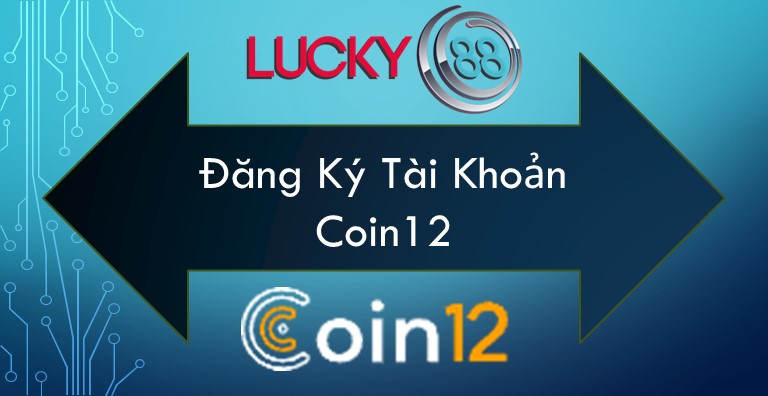Hướng dẫn đăng ký tài khoản sàn tiền ảo Coin 12