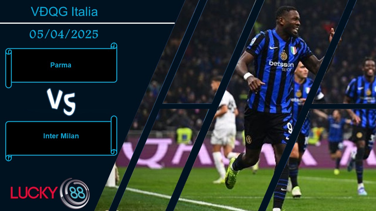 Parma vs Inter Milan, Nhận định bóng đá 05/04/2025, Khó cho chủ nhà