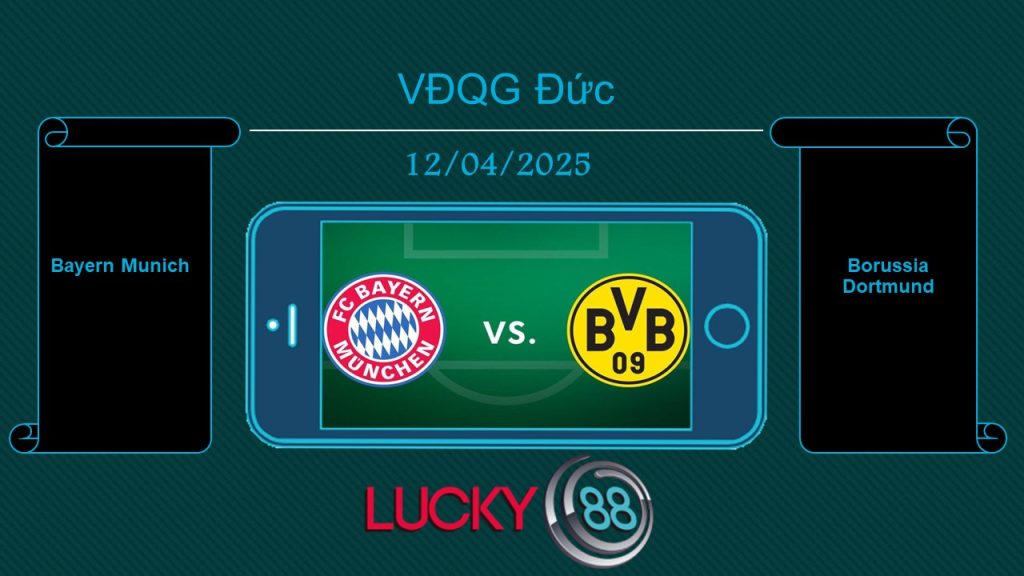 Bayern Munich vs Borussia Dortmund, Tip bóng đá miễn phí ngày 12/04/2025